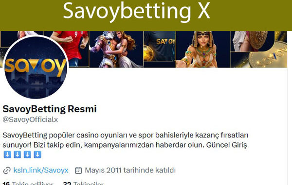 Savoybetting x resmi hesabıyla milyonlara hitap etmektedir.